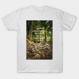 Walk with nature T-Shirt